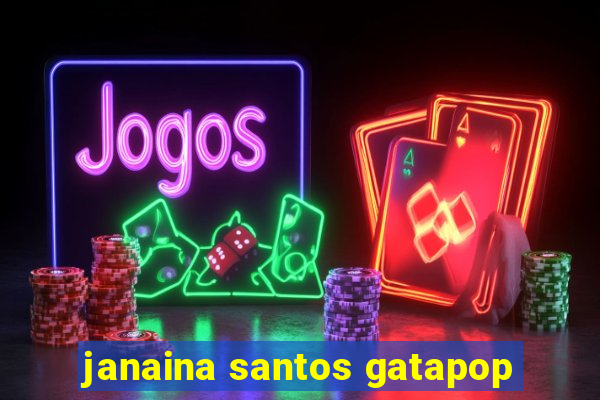 janaina santos gatapop